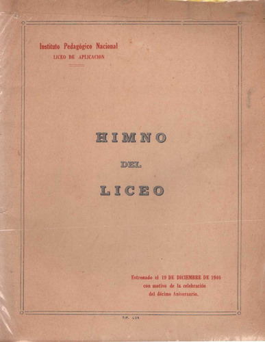 Himno Del Liceo Instituto Pedagogico Nacional 1946
