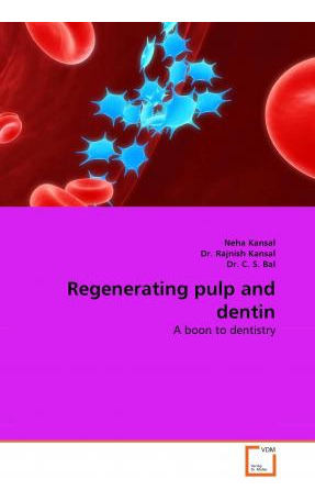 Libro Regenerating Pulp And Dentin - Neha Kansal