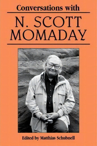 Conversations With N. Scott Momaday, De Matthias Schubnell. Editorial University Press Mississippi, Tapa Blanda En Inglés