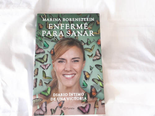 Enferme Para Sanar Marina Borensztein Planeta Ed. Grande