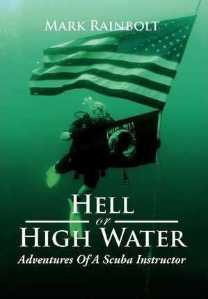 Hell Or High Water - Mark Rainbolt