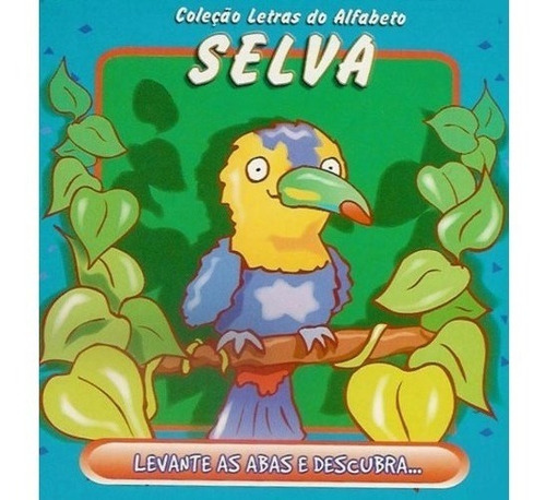 Selva (coleção Letras Do Alfabeto) Livro Cartonado Bebê