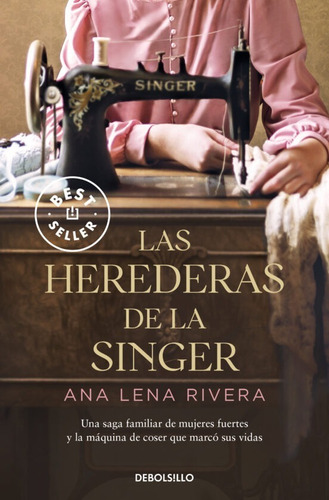 Libro Las Herederas De La Singer Por Ana Lena Rivera