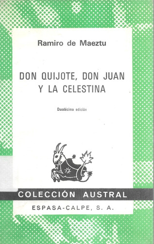 Don Quijote Don Juan Y La Celestina Ramiro De Maeztu Austral