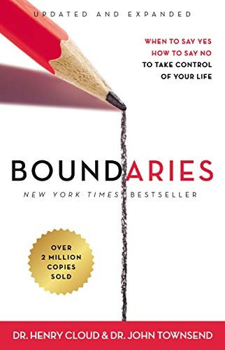 Boundaries Updated And Expanded Edition: When To Say Yes, How To Say No To Take Control Of Your Life, De Dr Henry Cloud. Editorial Zondervan, Tapa Blanda En Inglés, 2017