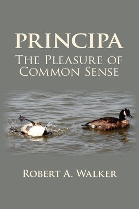 Libro Principa The Pleasure Of Common Sense - Robert A Wa...