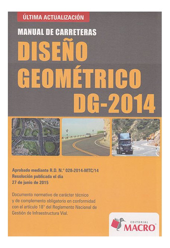 Manual De Carreteras - Diseño Geometrico Dg-2014, De Ministerio De Transporte Y Comunicacion. Editorial Imp. Macro Peru   Macro Peru, Tapa Blanda En Español