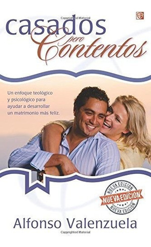 Casados Pero Contentos (spanish Edition)