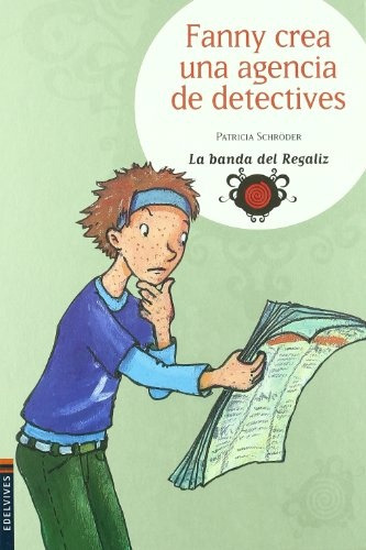 Fanny Crea Una Agencia De Detectives - Patricia Schroder