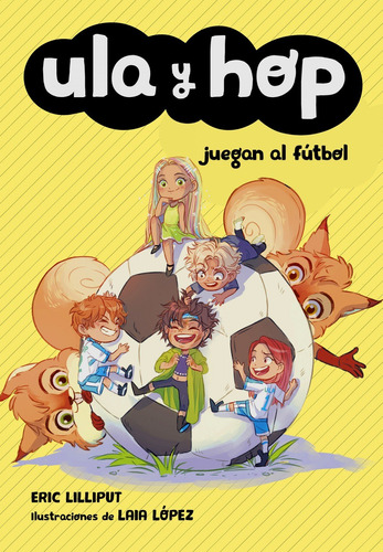 Libro - Ula Y Hop Juegan Al Fútbol 