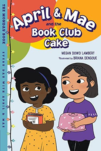 April & Mae And The Book Club Cake: The Monday Book (every D