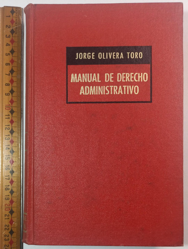 Manual De Derecho Administrativo, Jorge Olivera Toro