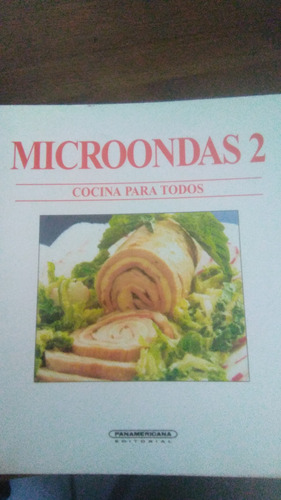 Microondas 2 ,cocina Para Todos, Recetas De Bolsillo 