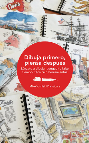 Libro Dibuja Primero, Piensa Despuã©s