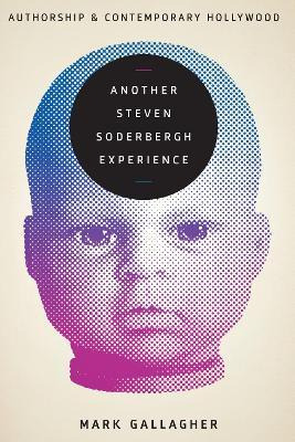 Libro Another Steven Soderbergh Experience - Mark Gallagher