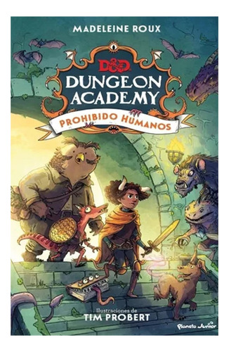Dungeons & Dragons. Dungeon Academy. Prohibido Humanos