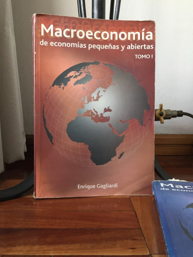 Macroeconomia De Economias Pequeñas Y Abiertas 1 E.gagliardi