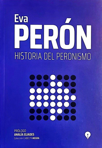 Historia Del Peronismo - Peron Eva (libro) - Nuevo