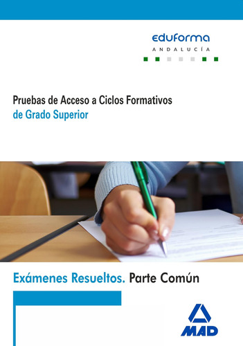 Exámenes Resueltos De Pruebas De Acceso A Ciclos Formativos 