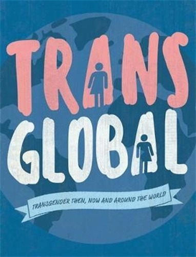 Trans Global - Head Honor - Transgender Then, Now And Arou 