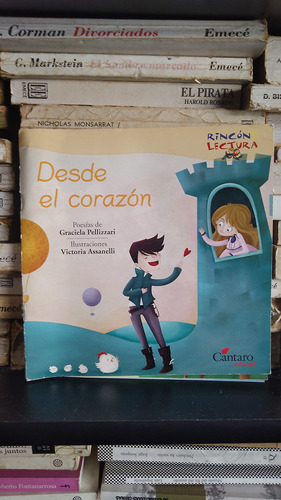 Desde El Corazon - Graciela Pellizzari - Ed Cantaro Infantil