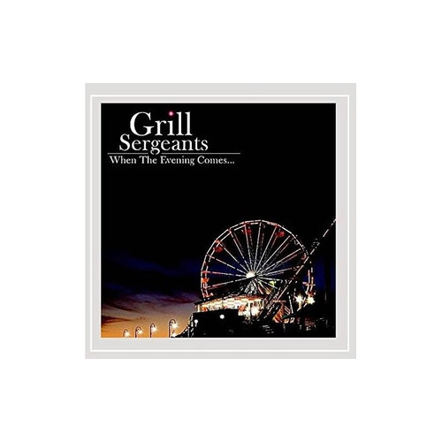 Grill Sergeants When The Evening Comes Usa Import Cd Nuevo