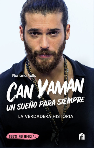 Can Yaman Un Sueã¿o Para Siempre - Rullo,floriana