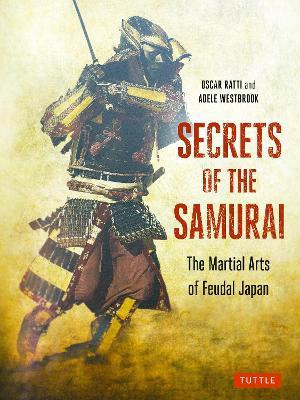 Libro Secrets Of The Samurai : The Martial Arts Of Feudal...