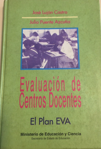 Libro Evaluacion De Centros Docentes Plan Eva Ed. Mec