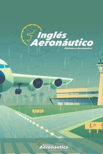 Libro : Ingles Aeronautico Un Libro De Ingles Explicado En 