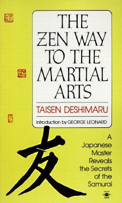 Zen Way To Martial Arts - Taisen Deshimaru