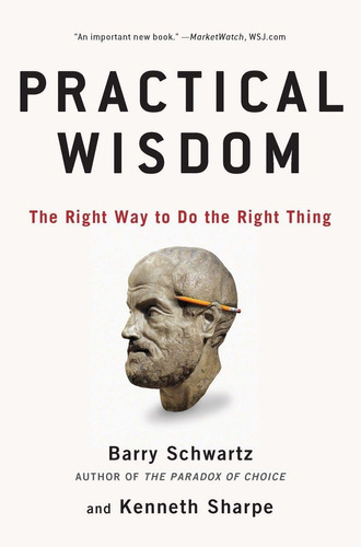 Libro:  Practical Wisdom: The Way To Do The Thing