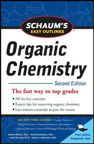 Schaum's Easy Outline Of Organic Chemistry, Second Edition, De Herbert Meislich. Editorial Mcgraw-hill Education - Europe, Tapa Blanda En Inglés