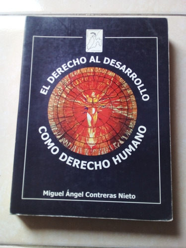 El Derecho Al Desarrollo  Como Derecho Humano