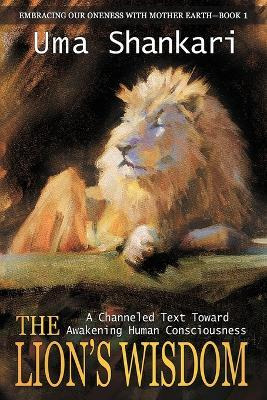 Libro The Lion's Wisdom : A Channeled Text Toward Awakeni...