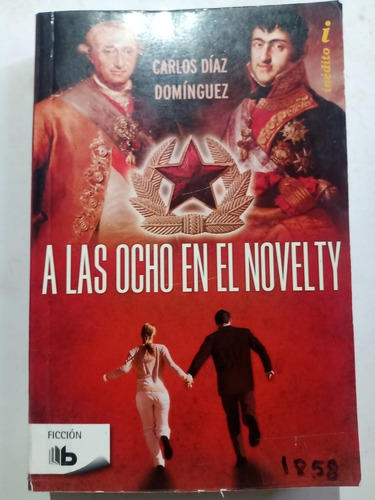 Libro A Las Ocho En El Novelty Carlos Díaz Domínguez