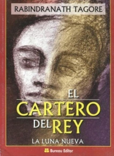 Cartero Del Rey, El, De Tagore, Rabindranath. Editorial Bureau Editor, Tapa Tapa Blanda En Español