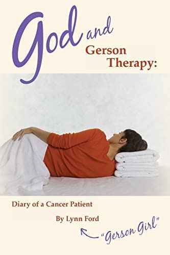 Libro:  God And Gerson Therapy: Diary Of A Cancer Patient