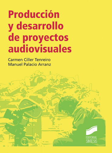 Libro Produccion Y Desarrollo De Proyectos Audiovisuales