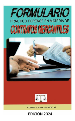 Formulario Práctico En Materia De Contratos Mercantiles 2024