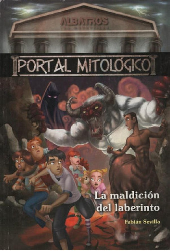 Maldicion Del Laberinto (coleccion Portal Mitologico 2) - S