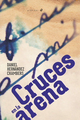 Cruces En La Arena - Hernandez Chambers, Daniel