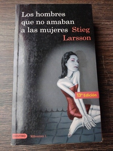 Los Hombres Que No Amaban A Las Mujeres. Stieg Larsson