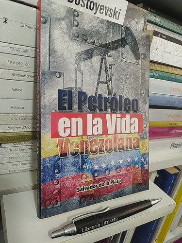 El Pétroleo En La Vida Venezolana Salvador De La Plaza Ed. M