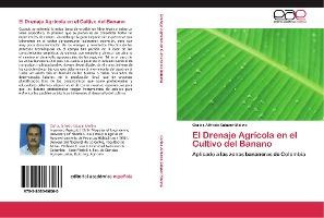 Libro El Drenaje Agricola En El Cultivo Del Banano - Sala...