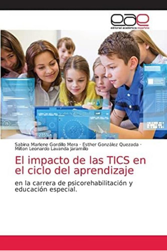 Libro: El Impacto De Las Tics En El Ciclo Del Aprendizaje: Y