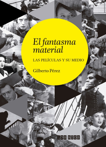 El Fantasma Material - Perez, Gilberto