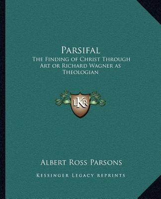 Libro Parsifal: The Finding Of Christ Through Art Or Rich...