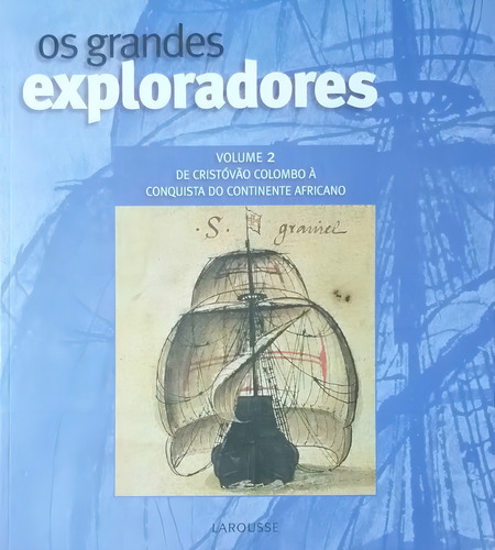 Coleção Os Grandes Exploradores Larousse Completa 3 Volumes