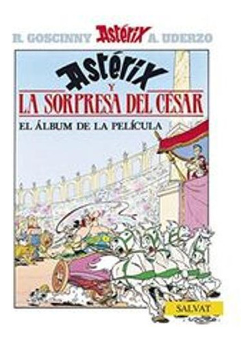 Libro Astérix Y La Sorpresa Del César El Album De La Pelícu